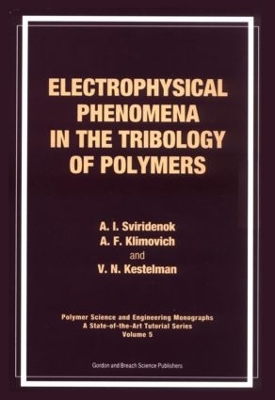 Book cover for Electrophysical Phenomena in the Tribology of Polymers