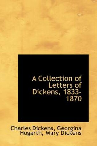 Cover of A Collection of Letters of Dickens, 1833-1870