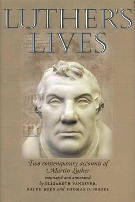 Book cover for Luther's Lives: Two Contemporary Accounts of Martin Luther