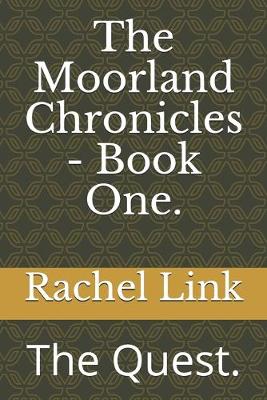 Cover of The Moorland Chronicles - Book One.