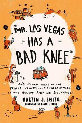 Book cover for Mr. Las Vegas Has a Bad Knee