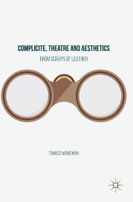 Cover of Complicite, Theatre and Aesthetics