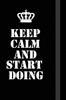 Book cover for Keep Calm And start doing