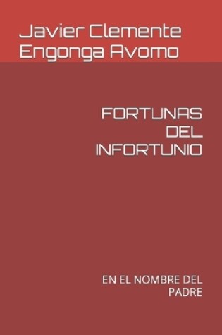 Cover of Fortunas del Infortunio