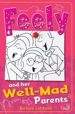 Cover of Feely and Her Well-Mad Parents