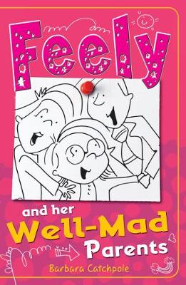Cover of Feely and Her Well-Mad Parents