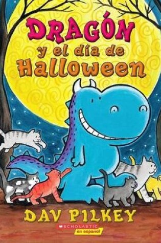 Cover of Dragon y el Dia de Halloween