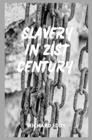 Cover of Slavery in 21st Century