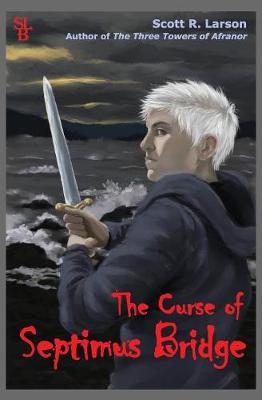 Book cover for The Curse of Septimus Bridge