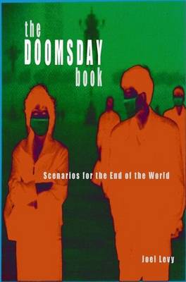 Book cover for Doomsday Book, The: Scenarios for the End of the World