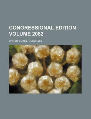 Book cover for Congressional Edition Volume 2082