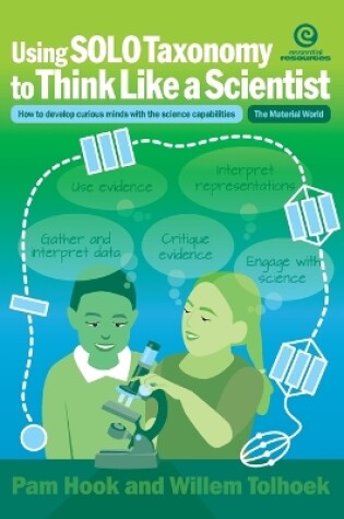 Cover of Using Solo Taxonomy to Think Like a Scientist
