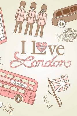 Book cover for I Love London Red Phone Booths and Double Decker Bus