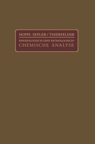 Cover of Handbuch Der Physiologisch- Und Pathologisch-Chemischen Analyse Fur AErzte Und Studierende