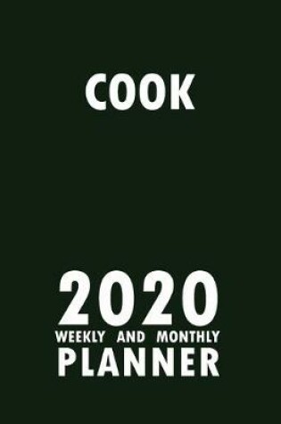 Cover of Cook 2020 Weekly and Monthly Planner