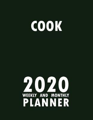 Book cover for Cook 2020 Weekly and Monthly Planner