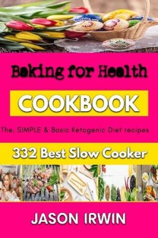 Cover of Baking for Health