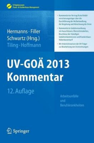 Cover of UV-Goa 2013 Kommentar - Arbeitsunfalle Und Berufskrankheiten: Kommentierter Vertrag Arzte/Unfallversicherungstrager