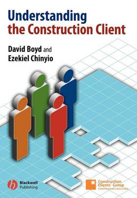 Book cover for Understanding the Construction Client