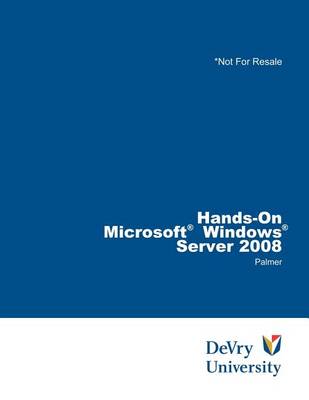 Book cover for Bundle: Hands-On Microsoft (R) Windows (R) Server 2008 Administration +  Microsoft (R) Windows Server Enterprise 2008 DVD Evaluation Unlimited Client 120 Day