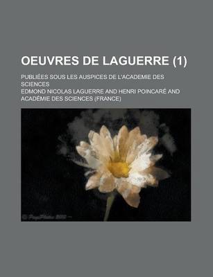 Book cover for Oeuvres de Laguerre; Publiees Sous Les Auspices de L'Academie Des Sciences (1)