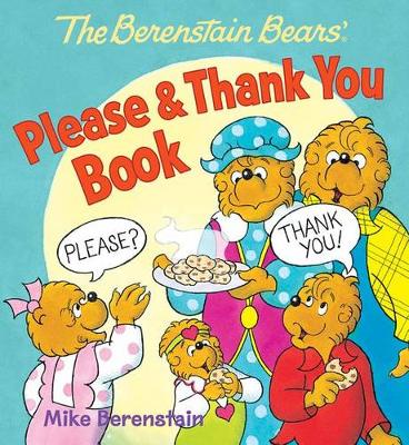 Book cover for The Berenstain Bears' Please & Thank You Book