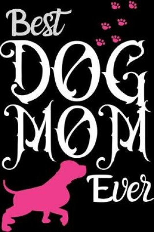 Cover of Best Dog MOM Ever