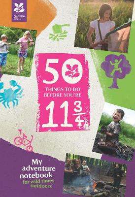 Book cover for 50 Things to Do Before You are 11 3/4