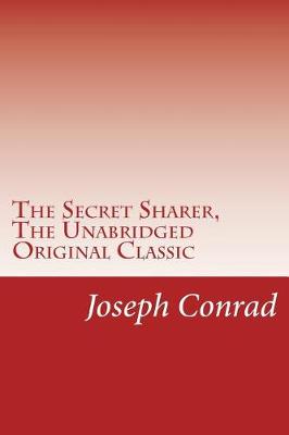 Book cover for The Secret Sharer, The Unabridged Original Classic