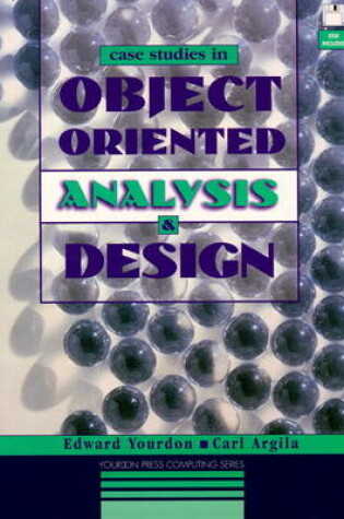 Cover of Case Studies in Object-Oriented Analysis and Design (Bk/Disk)
