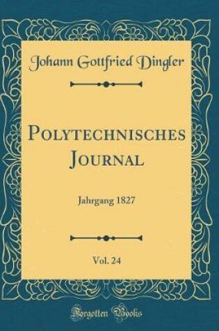 Cover of Polytechnisches Journal, Vol. 24