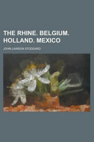 Cover of The Rhine. Belgium. Holland. Mexico