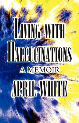 Book cover for Living with Hallucinations