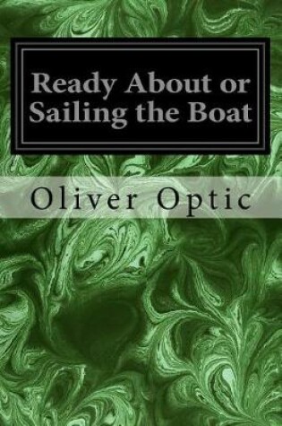 Cover of Ready About or Sailing the Boat