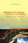 Book cover for Wildland Fire Danger Estimation And Mapping: The Role Of Remote Sensing Data