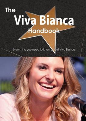 Book cover for The Viva Bianca Handbook - Everything You Need to Know about Viva Bianca