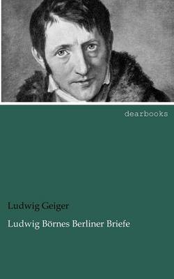 Book cover for Ludwig Börnes Berliner Briefe