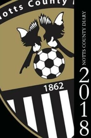 Cover of Notts County Diary 2018