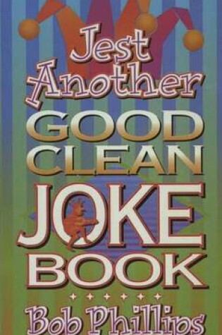 Cover of Jest Another Good Clean Joke Book