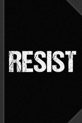 Book cover for Resist Journal Notebook