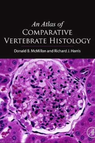 Cover of An Atlas of Comparative Vertebrate Histology