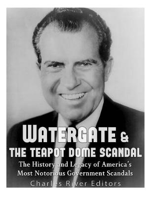 Book cover for Watergate & the Teapot Dome Scandal