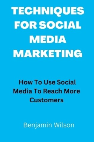 Cover of Techniques for Social Media Marketing