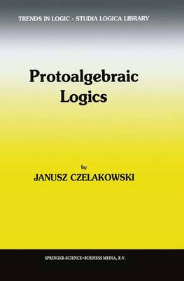 Book cover for Protoalgebraic Logics