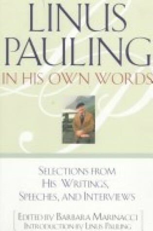 Cover of Linus Pauling in His Own Words