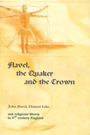 Cover of Flavel, the Quaker, and the Crown