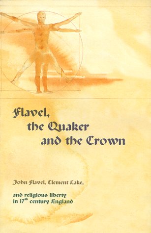 Book cover for Flavel, the Quaker, and the Crown