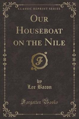 Book cover for Our Houseboat on the Nile (Classic Reprint)