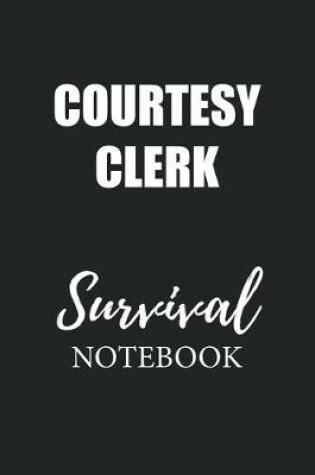 Cover of Courtesy Clerk Survival Notebook