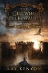 Book cover for The Girl Who Fell Into Myth